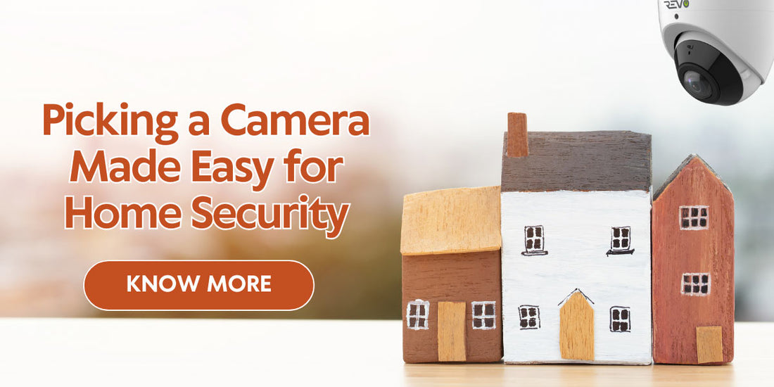 Picking Security Camera made easy for your Home Security