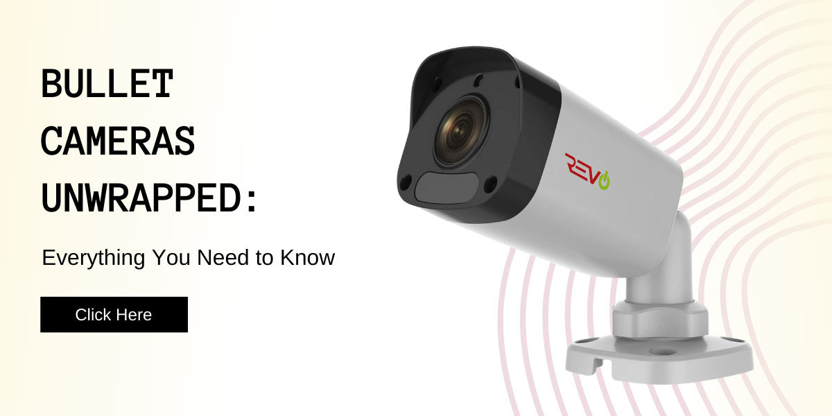 Bullet Camera With Function Bullet Cameras Explained: Your Simple Guide – SecuritAll